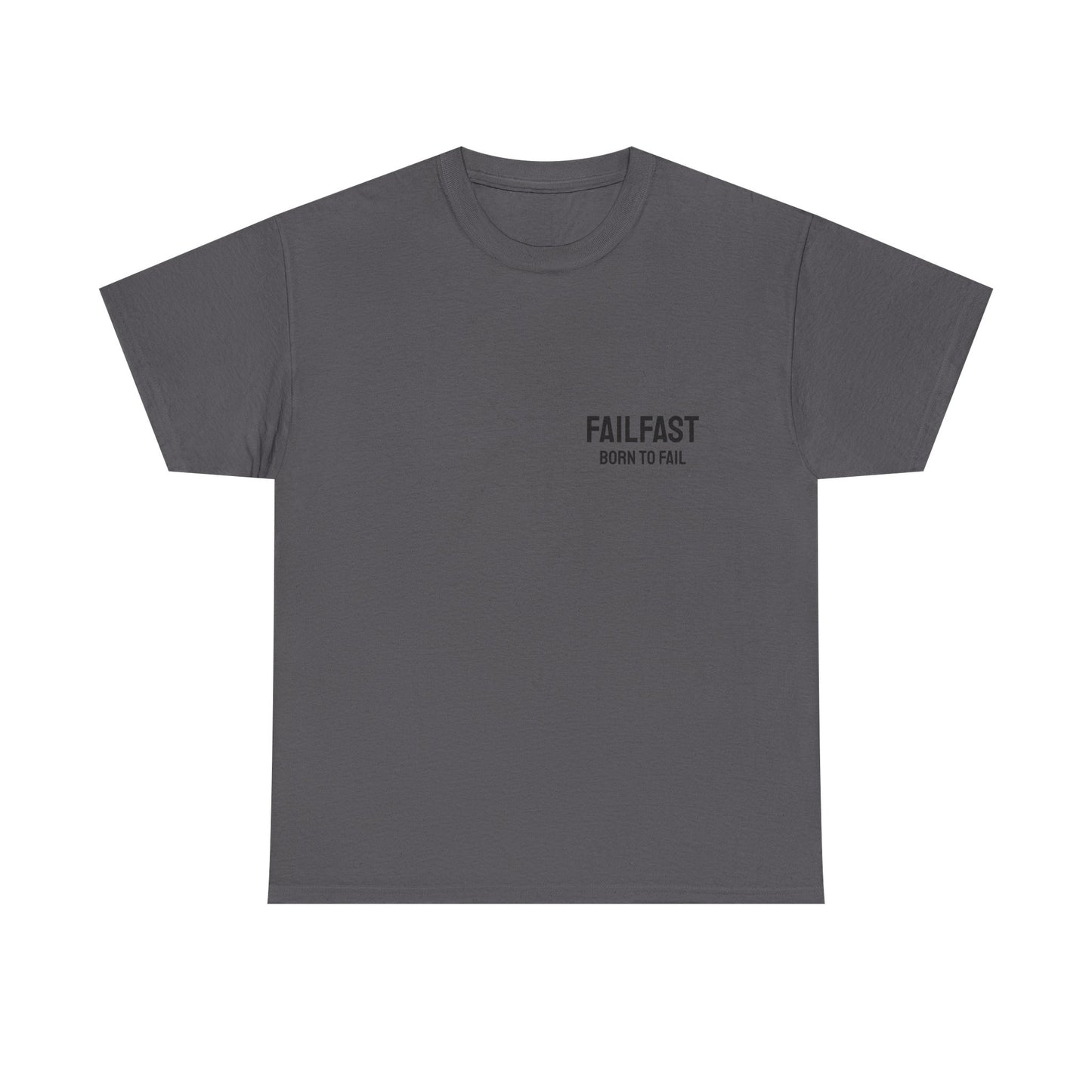FailFast - Born To Fail Tee