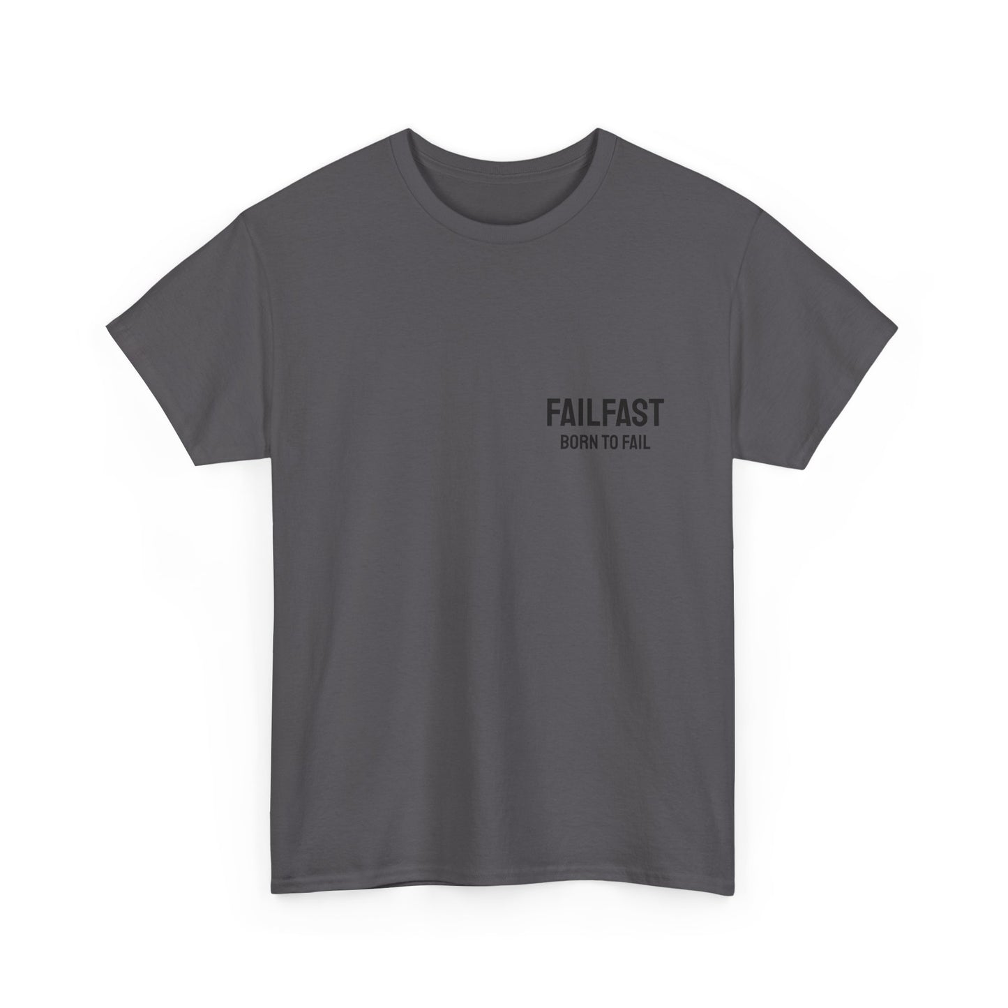 FailFast - Born To Fail Tee