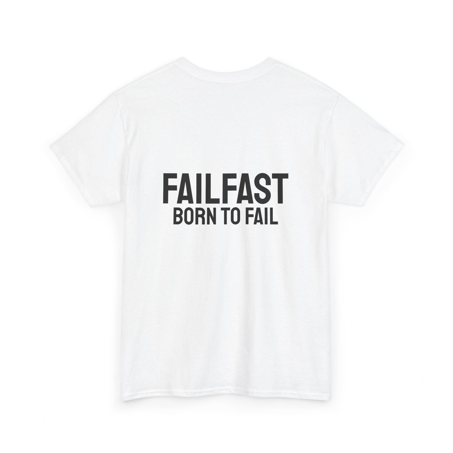 FailFast - Born To Fail Tee