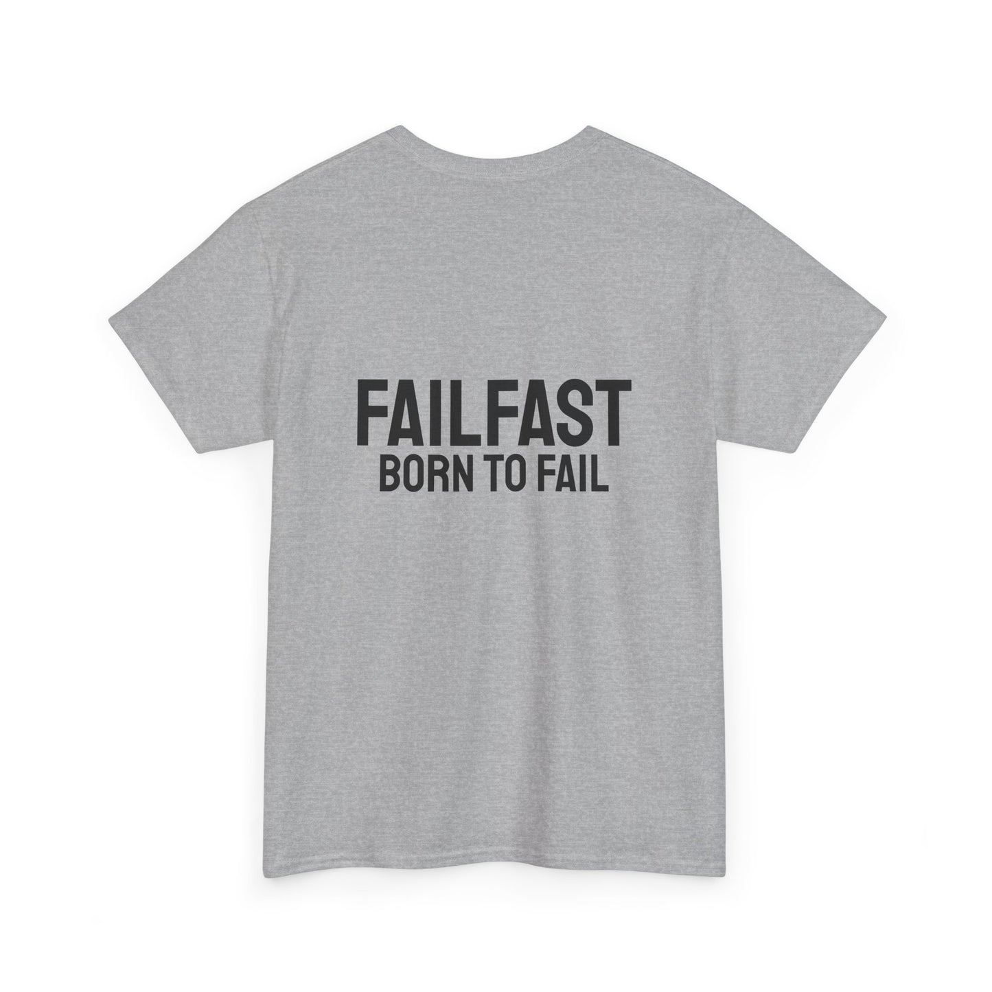 FailFast - Born To Fail Tee