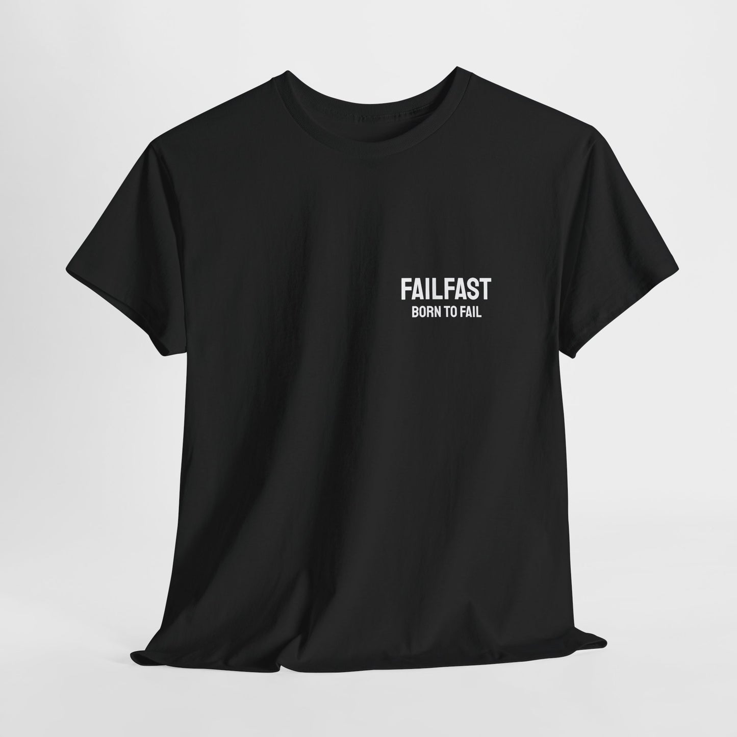 FailFast - Born To Fail Tee