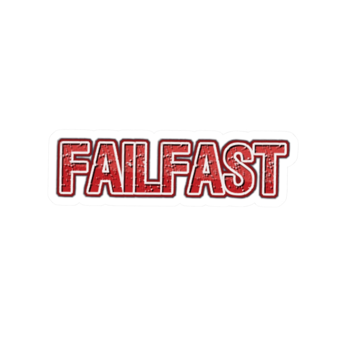 FailFast Red Sticker — The King Style