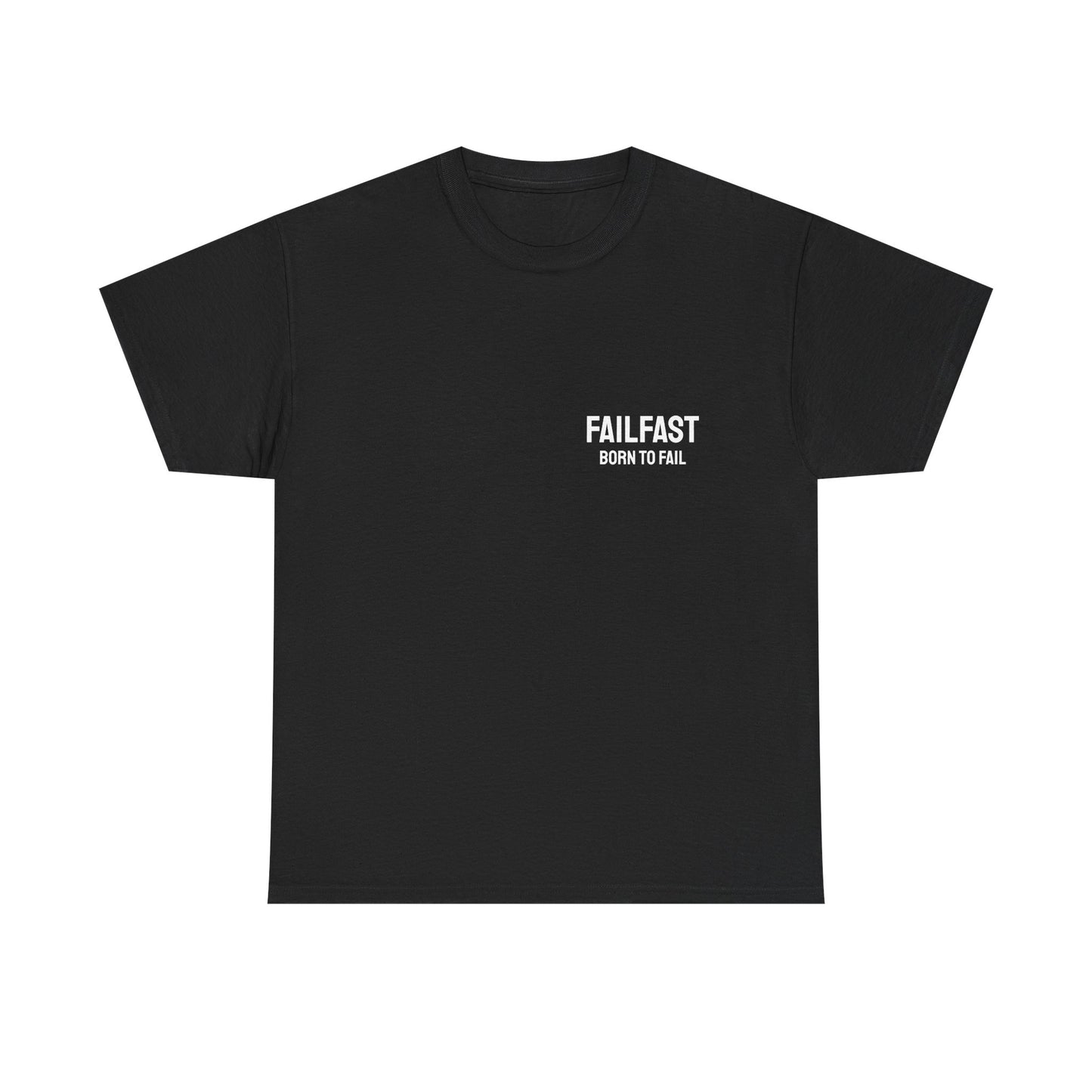 FailFast - Born To Fail Tee