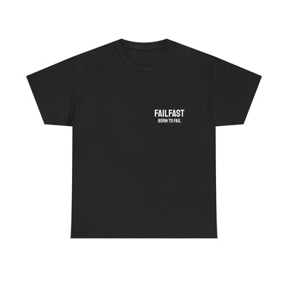 FailFast - Born To Fail Tee