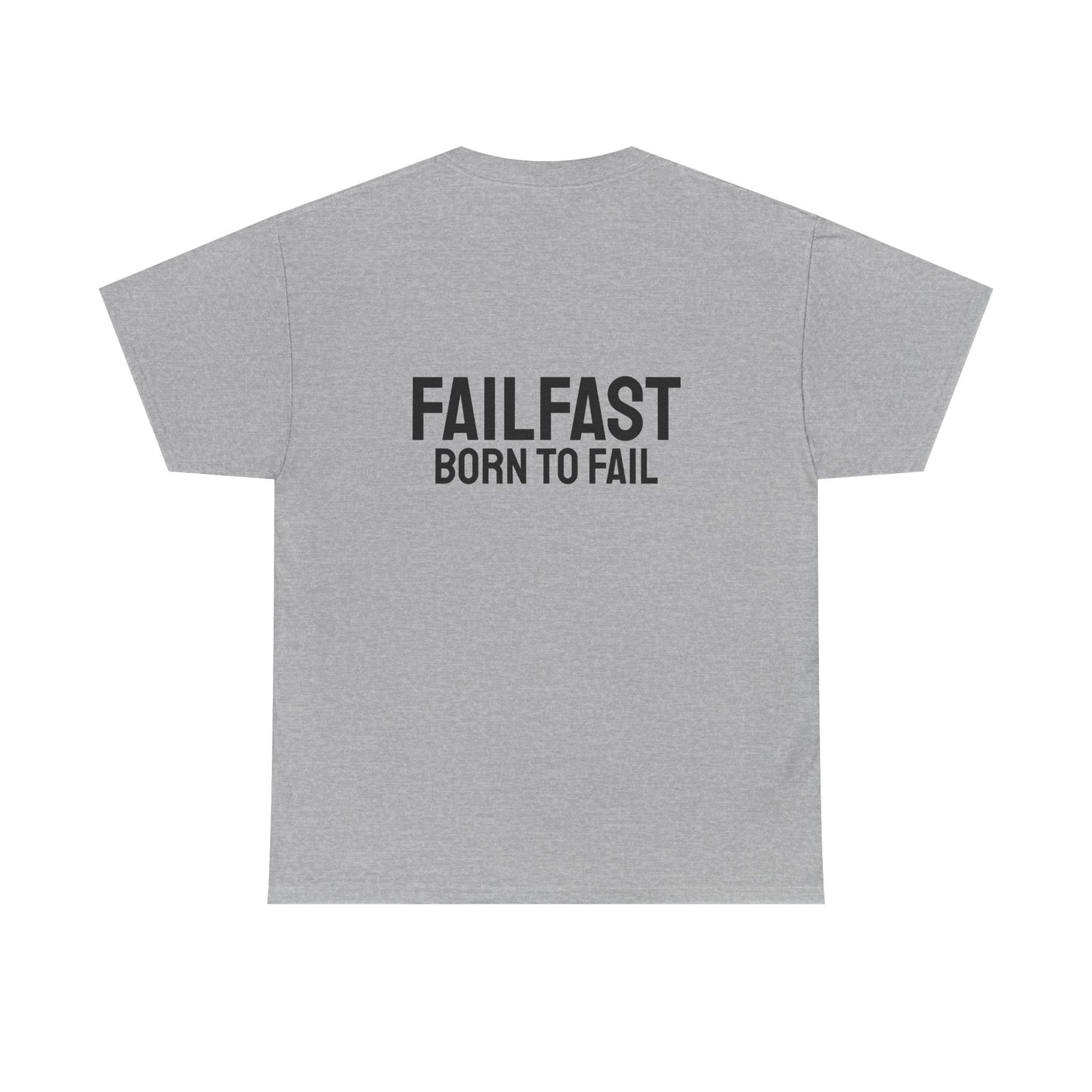 FailFast - Born To Fail Tee