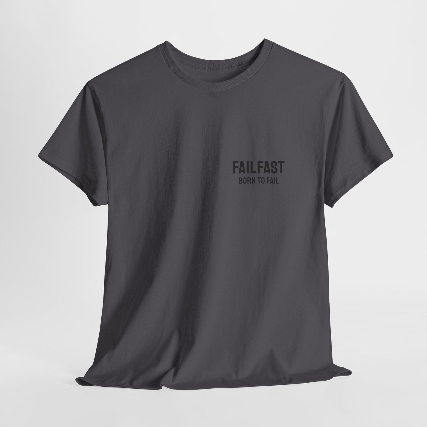 FailFast - Born To Fail Tee