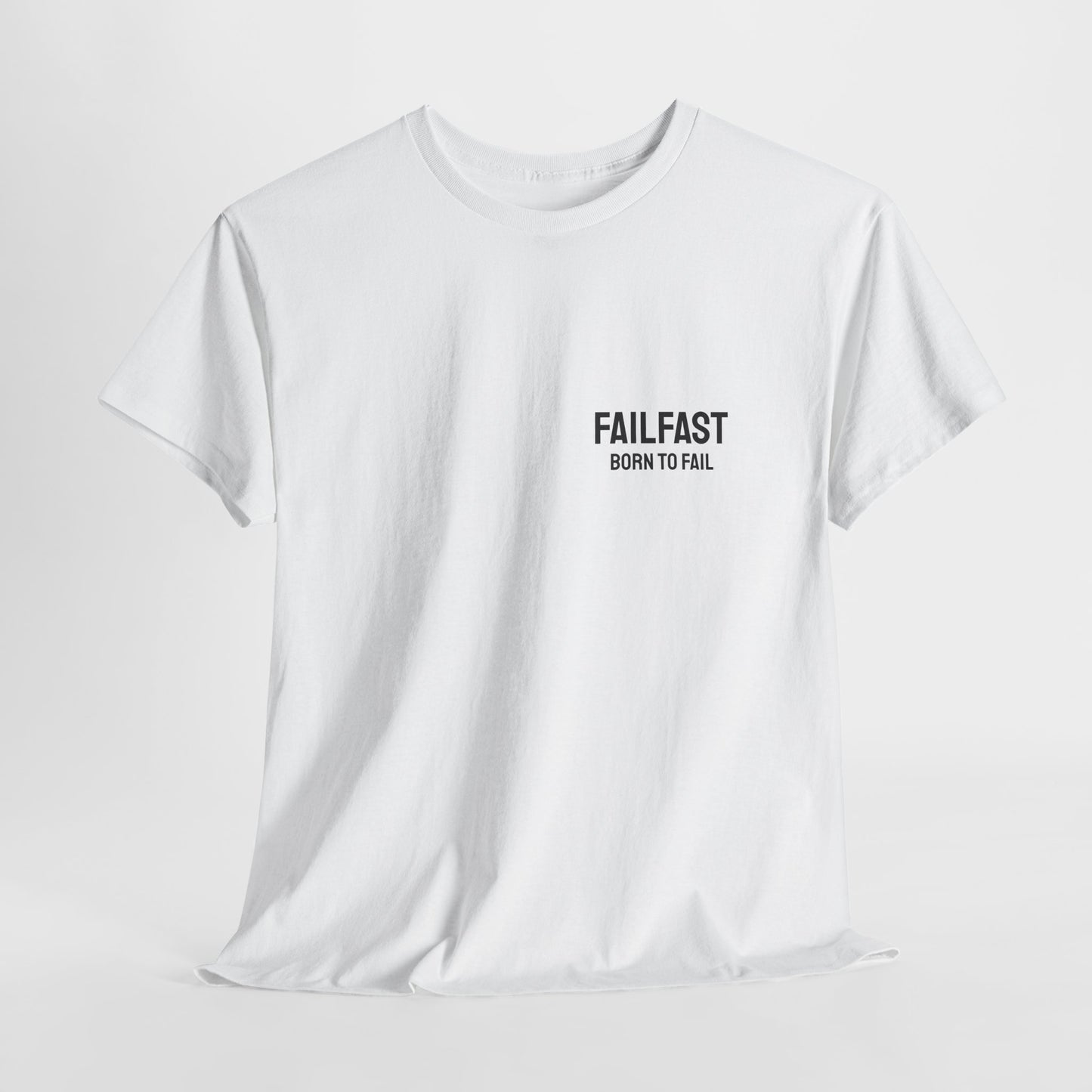 FailFast - Born To Fail Tee