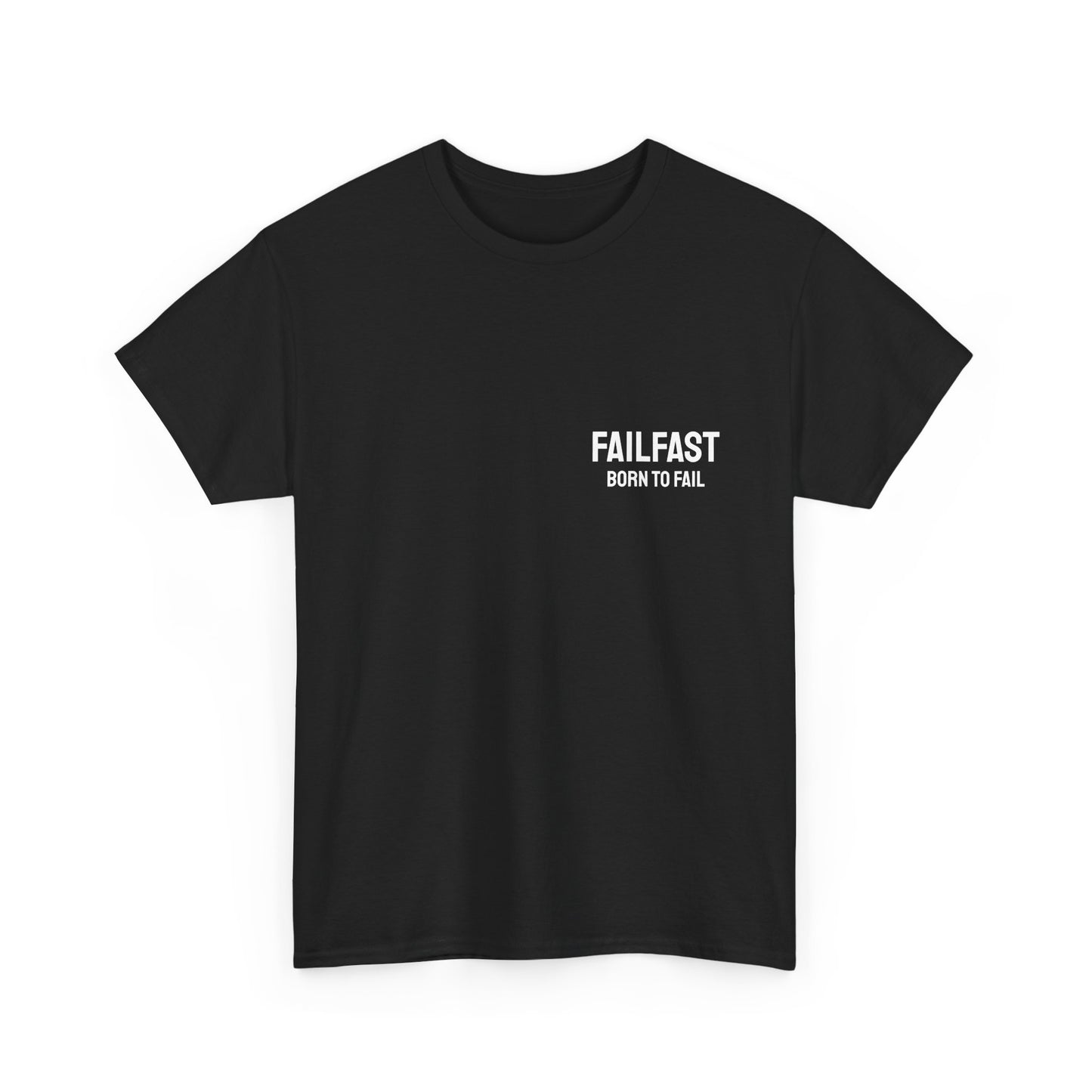 FailFast - Born To Fail Tee