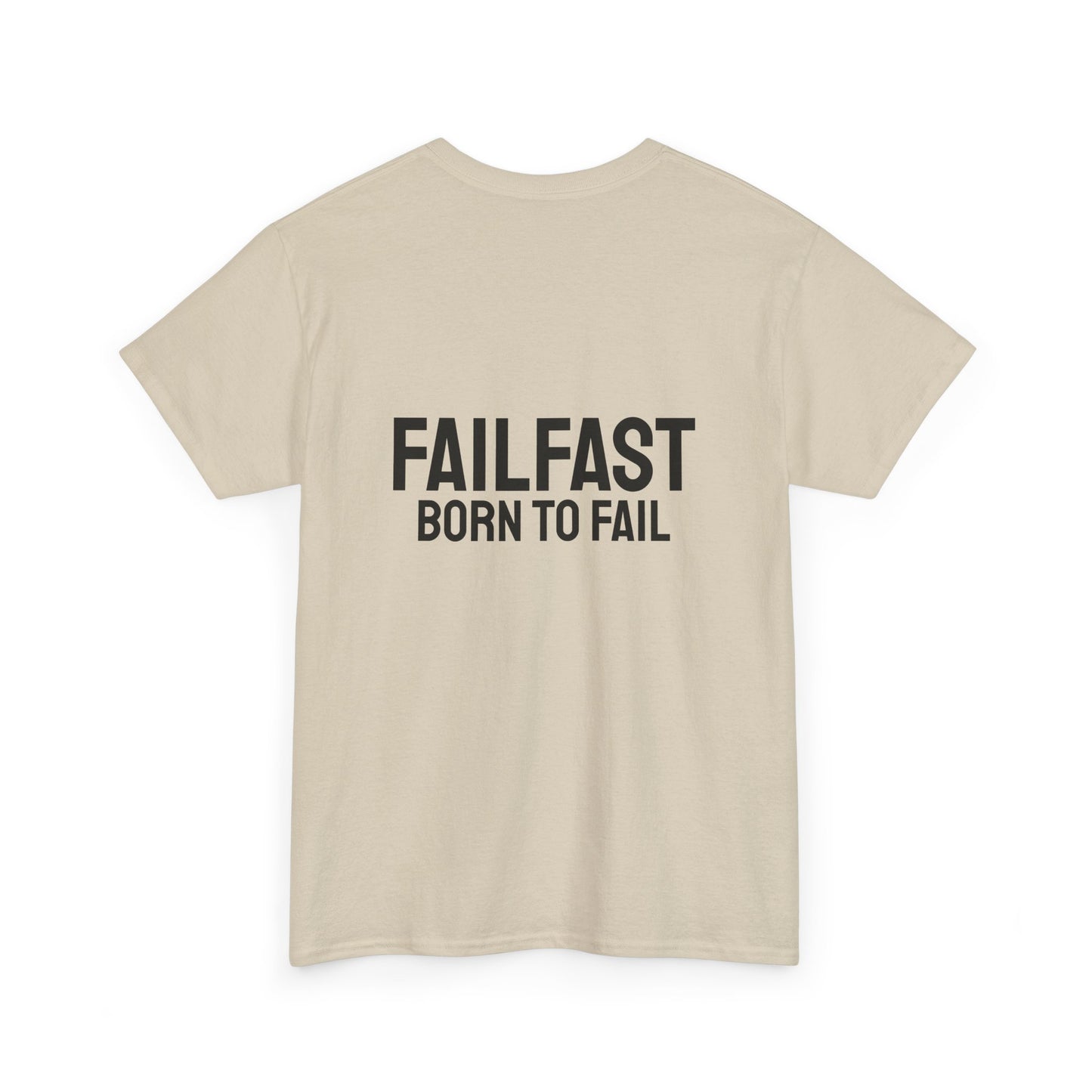 FailFast - Born To Fail Tee