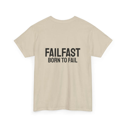 FailFast - Born To Fail Tee