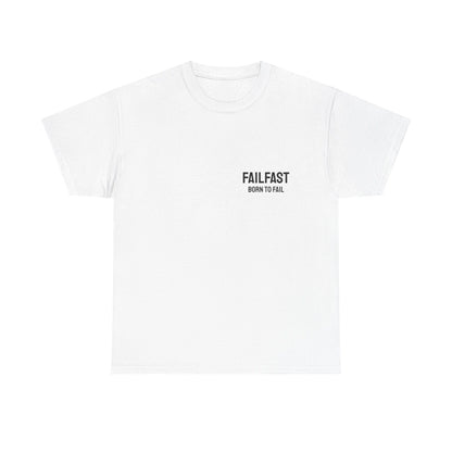 FailFast - Born To Fail Tee