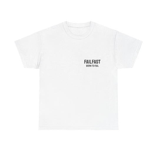 FailFast - Born To Fail Tee
