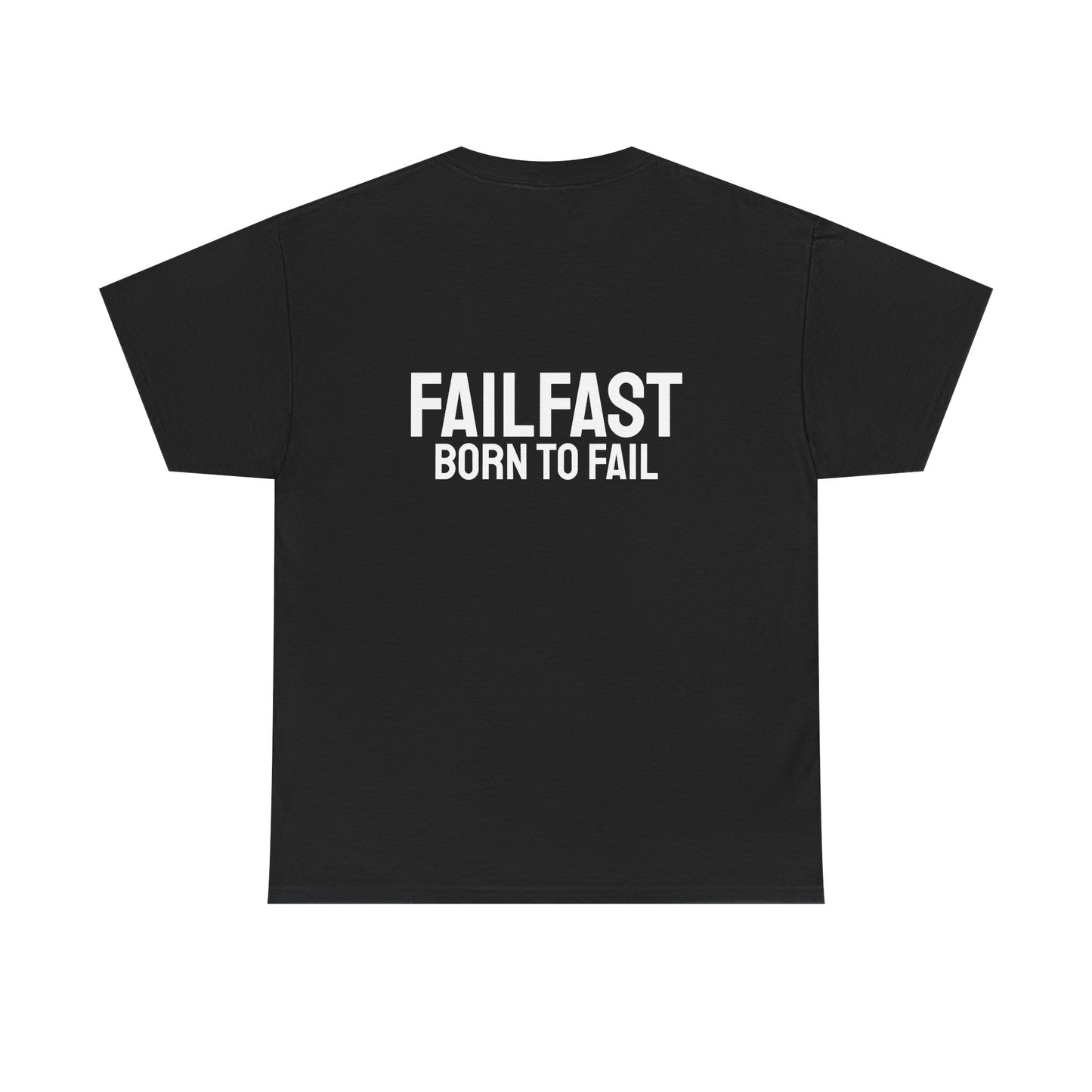 FailFast - Born To Fail Tee