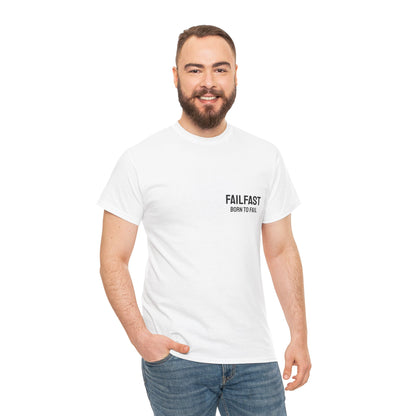 FailFast - Born To Fail Tee