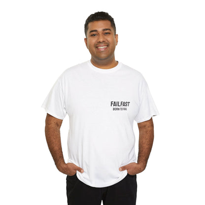 FailFast - Born To Fail Tee