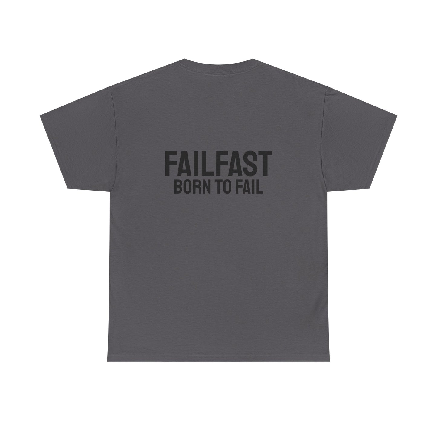 FailFast - Born To Fail Tee