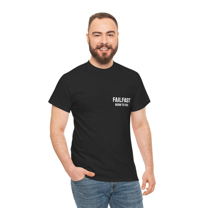 FailFast - Born To Fail Tee