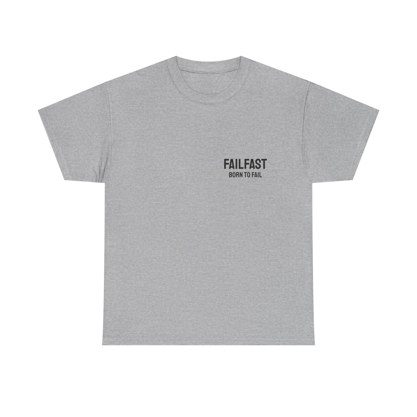 FailFast - Born To Fail Tee