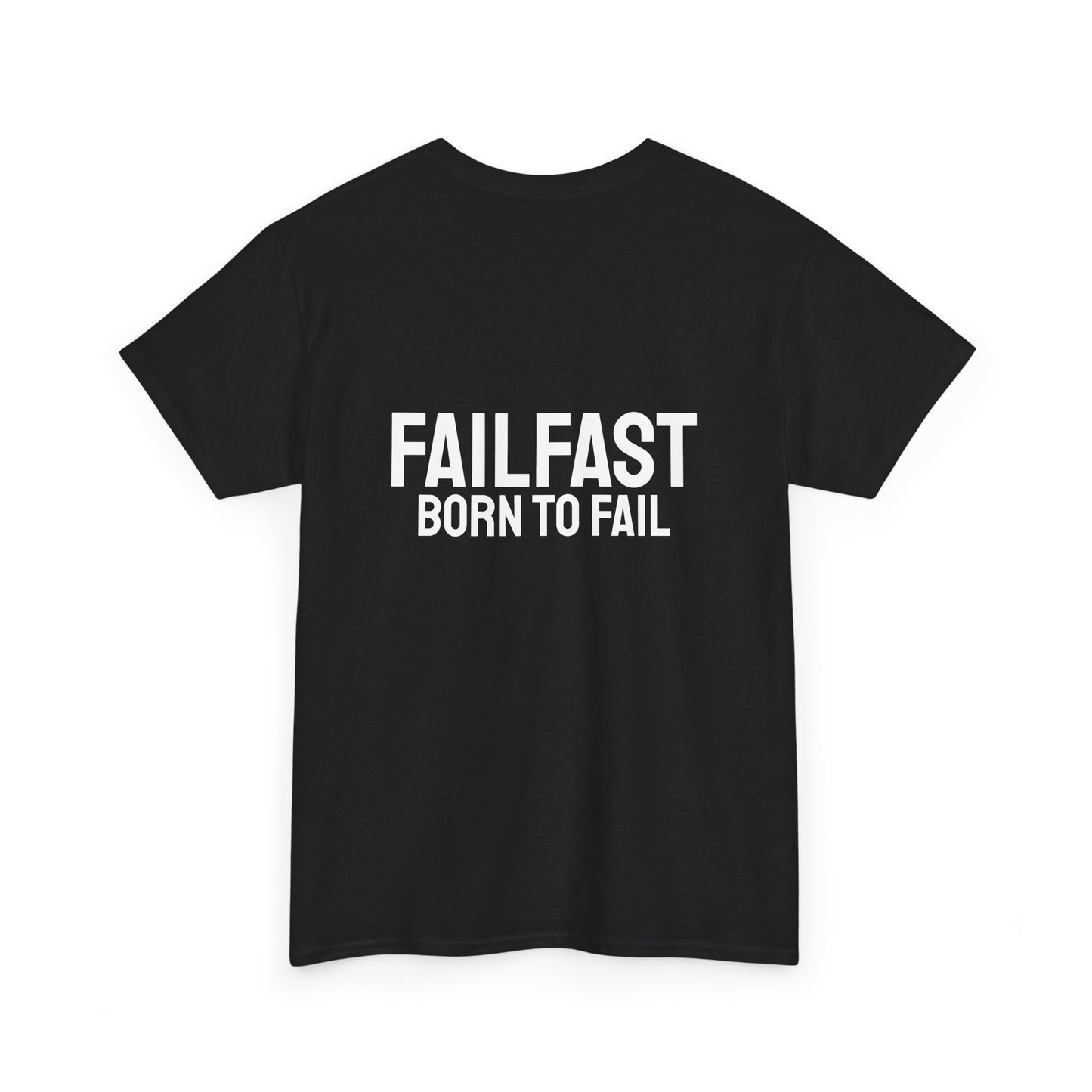 FailFast - Born To Fail Tee