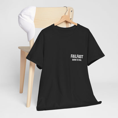 FailFast - Born To Fail Tee
