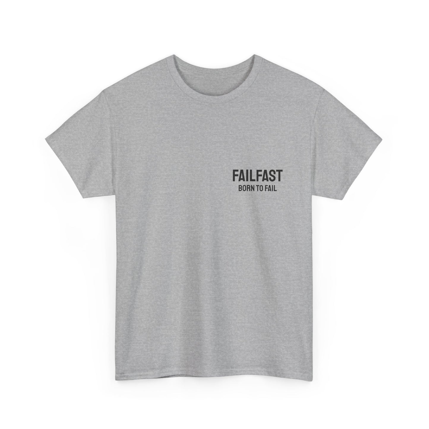 FailFast - Born To Fail Tee