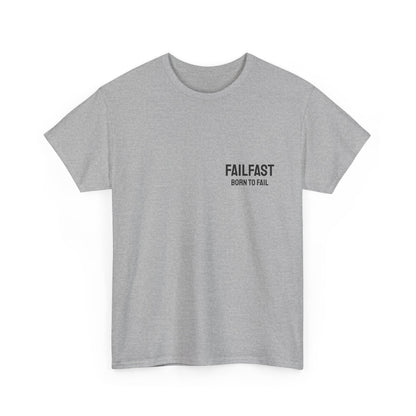 FailFast - Born To Fail Tee
