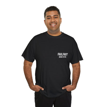 FailFast - Born To Fail Tee