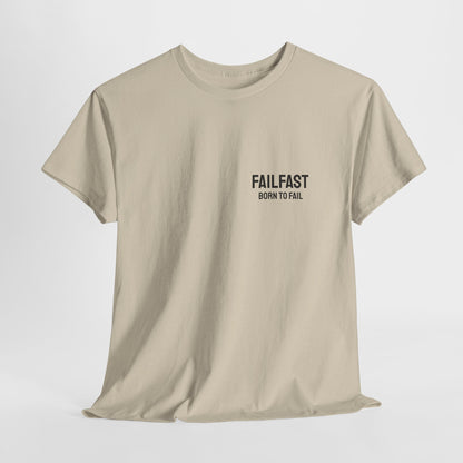 FailFast - Born To Fail Tee