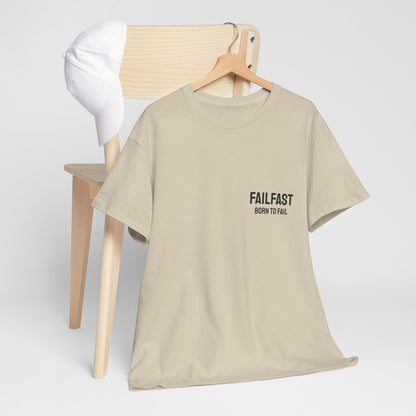 FailFast - Born To Fail Tee