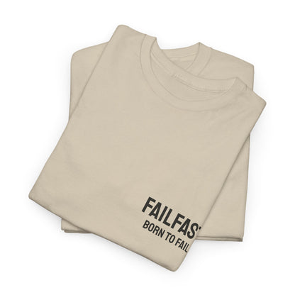 FailFast - Born To Fail Tee