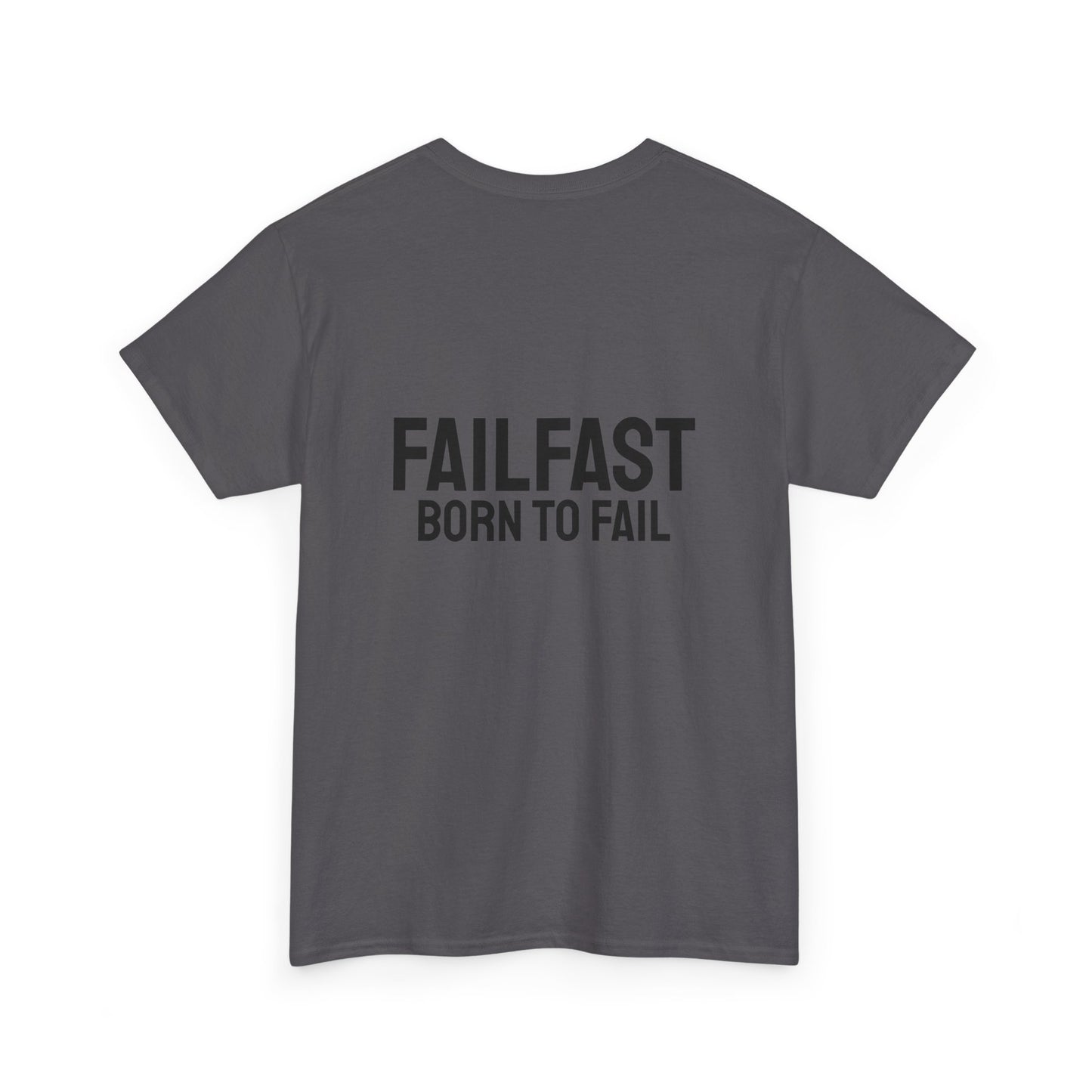 FailFast - Born To Fail Tee