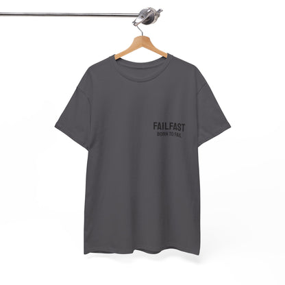 FailFast - Born To Fail Tee