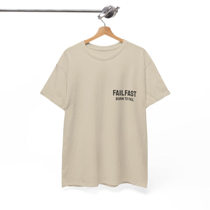 FailFast - Born To Fail Tee