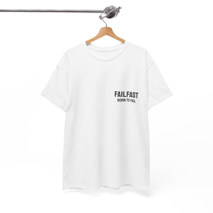 FailFast - Born To Fail Tee