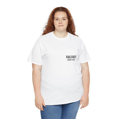 FailFast - Born To Fail Tee