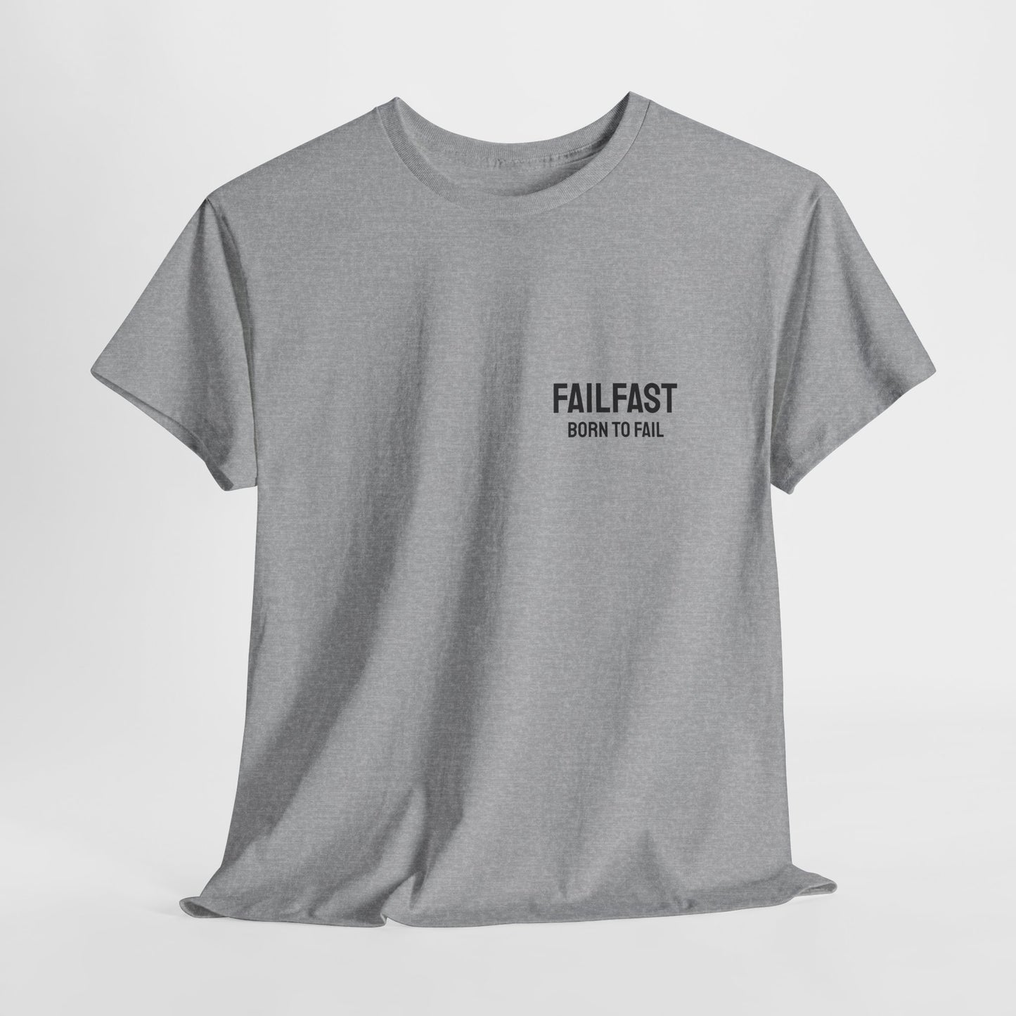 FailFast - Born To Fail Tee
